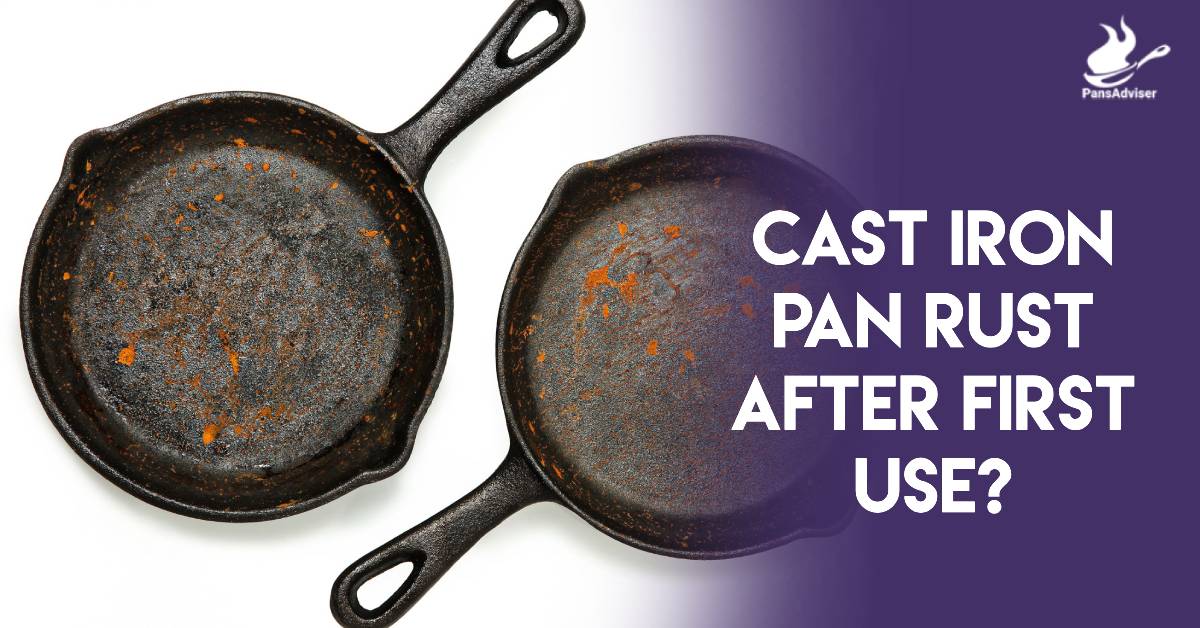 Cast Iron Pan Rust After First Use