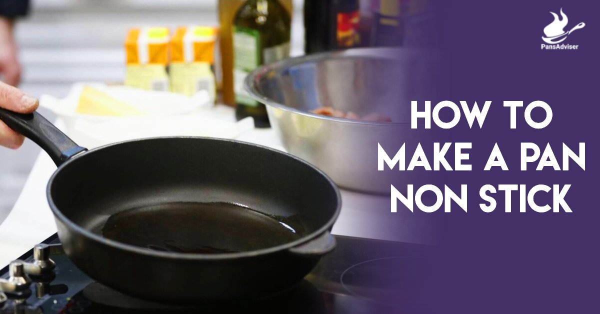 how to make a pan non stick